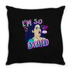 i'm soo excited Throw Pillow