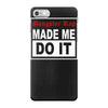 gangster rap made me do it iPhone 7 Case