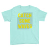 Catch Some Waves Youth Tee