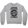 Capricorn Hated By Many Wanted By Plenty Crewneck Sweatshirt