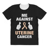 Me Against Uterine Cancer All Over Women's T-shirt