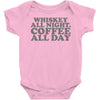 whiskey all night coffee all day Baby Onesie