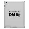 Because Im The Dm That Is Why iPad 3 and 4 Case