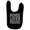 homie lover friend Baby Bibs