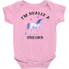 i'm really a unicorn Baby Bodysuit