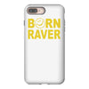 born raver party dance festival funny iPhone 8 Plus