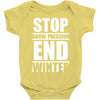 stop snow pression end winter funny Baby Onesie