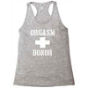 orgasm donor funny Racerback Tank