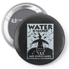 water is sacred no pipelines Pin-back button