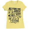 As For Me And My House We Will Serve The Lord Ladies Fitted T-Shirt