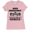 never underestimate an old man who was born in august Ladies Fitted T-Shirt