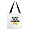 Kind As A Mother Tote Bags