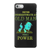 never underestimate an old man with a iPhone 7 Case