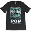 fishing pop T-Shirt
