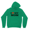 i love my mom Unisex Hoodie