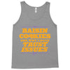raisin cookies are why i have trust issues Tank Top