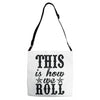 this is how we roll Adjustable Strap Totes