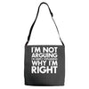 i'm not arguing i'm simply explaining why i'm right Adjustable Strap Totes