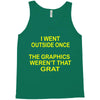 i went outside once Tank Top