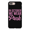 in october we wear pink iPhone 8 Plus