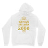 kings are born in 2000 Unisex Hoodie