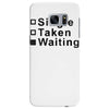 single, taken or waiting Samsung Galaxy S7 Edge