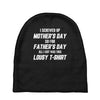 I Screwed Mothers Day So Fathers Day Lousy Tshirt Baby Beanies