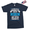 I've Been Called A Lot Of Names But Pop Pop Is My Favorite Exclusive T-shirt