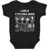 I Am A Cycling Man white letter Baby Bodysuit
