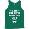 I Am The Best Mother's Day Tank Top