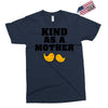 Kind As A Mother Exclusive T-shirt
