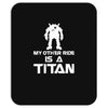my other ride is a titan Mousepad