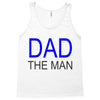 dad the man Tank Top