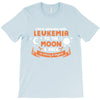 I Love Someone with Leukemia Cancer to The Moon and Back to Infinity T-Shirt