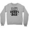 happy father day greeting Crewneck Sweatshirt