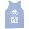 pug life Tank Top