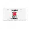 Chillona Pero Chingona License Plate