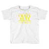 i'm the crazy aunt everyone warned you about Toddler T-shirt