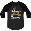 kings are born in february 3/4 Sleeve Shirt