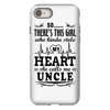There's This Girl Who Stole My Heart She Calls Me Uncle iPhone 8