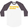 bowling sucks 3/4 Sleeve Shirt