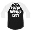 happy father&rsquo;s day 2 3/4 Sleeve Shirt