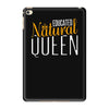 educated natural queen1 iPad Mini 4