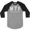 wtf where's the food 3/4 Sleeve Shirt