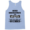 never underestimate an old man who was born in december Tank Top