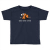 need more coffee Toddler T-shirt