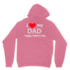 i love my dad Unisex Hoodie