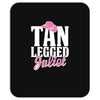 tan legged juliet Mousepad