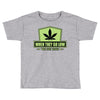 when they go low, we get high Toddler T-shirt