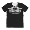 i have two titles aunt and godmother All Over Women's T-shirt